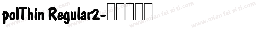 polThin Regular2字体转换
